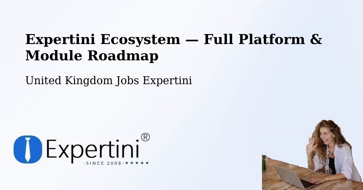 Expertini Ecosystem — Full Platform & Module Roadmap – Deeside